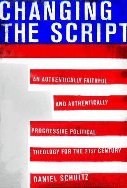 Politics Script Changing the Script: An Authentically Faithful and Authentically ...