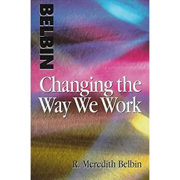 Pre-Owned Changing the Way We Work 9780750628747