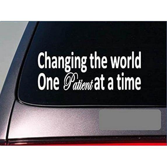 Changing the world patient sticker nurse doctor scrubs hospital decal *E215*