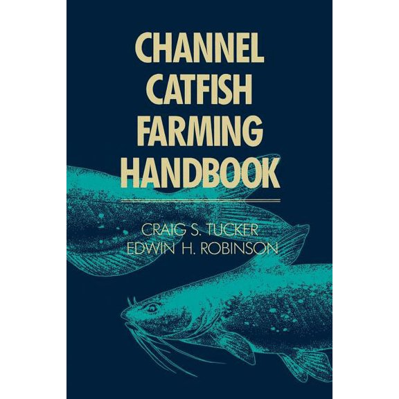 Channel Catfish Farming Handbook, (Paperback)
