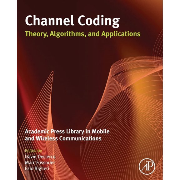 Pre-Owned Channel Coding: Theory, Algorithms, and Applications: Academic Press Library in Mobile 