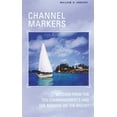 thumbnail image 1 of Channel Markers: Wisdom from the Ten Commandments and the Sermon on the Mount (Paperback), 1 of 2