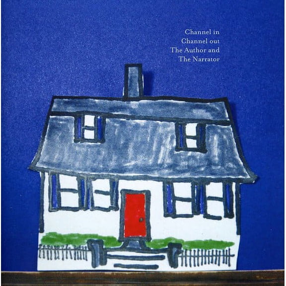 Channel in Channel Out - The Author and The Narrator - Alternative - CD