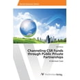 thumbnail image 1 of Channeling CSR Funds through Public Private Partnerships (Paperback), 1 of 1