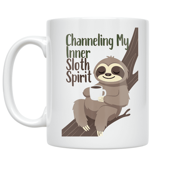 Channeling My Inner Sloth Spirit - Relaxation Enthusiast - 11 oz Ceramic Coffee Mug