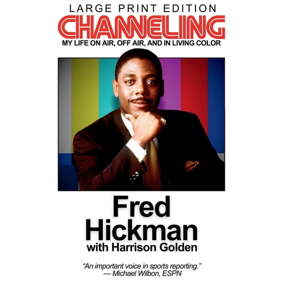 Channeling: My Life On Air, Off Air, and In Living Color (Large Print Edition), (Hardcover)