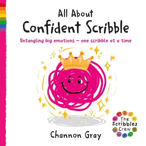 Channon Gray All About Confident Scribble (Paperback) The Scribbles Crew