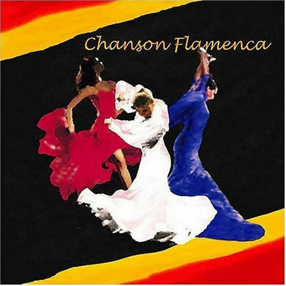 Chanson Flamenca - Chanson Flamenca [CD]