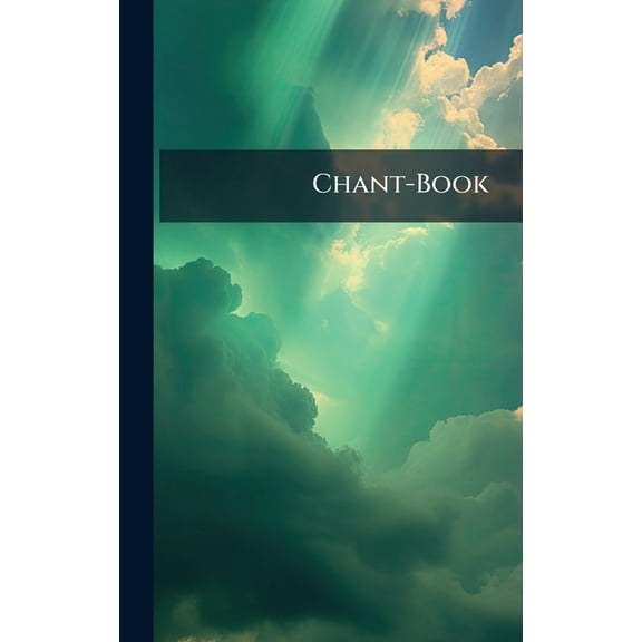 Chant-Book, (Hardcover)