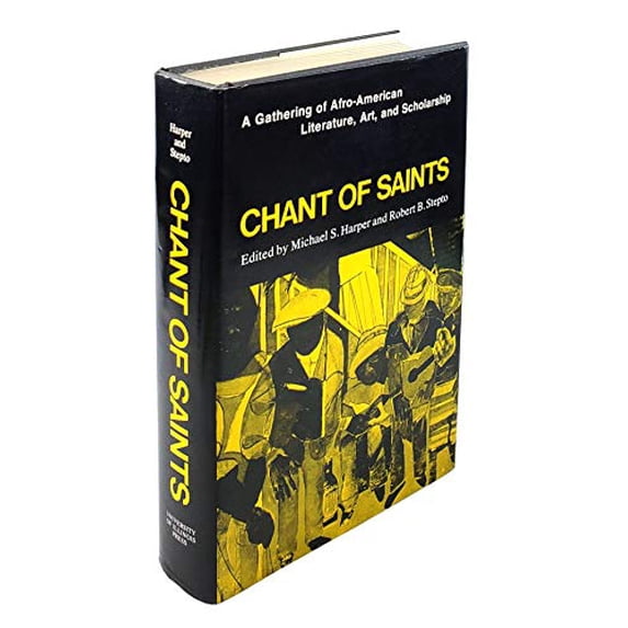 Pre-Owned Chant of Saints : A Gathering of Afro-American Literature, Art, and Scholarship (Hardcover) 9780252007118