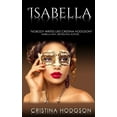 thumbnail image 1 of Isabella: Book III of the Chantelle Rose Series Paperback 1723934313 9781723934315 Cristina Hodgson, 1 of 1