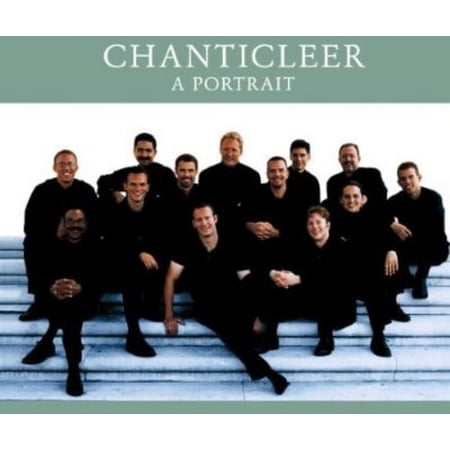 Chanticleer - A Portrait - Music & Performance - CD