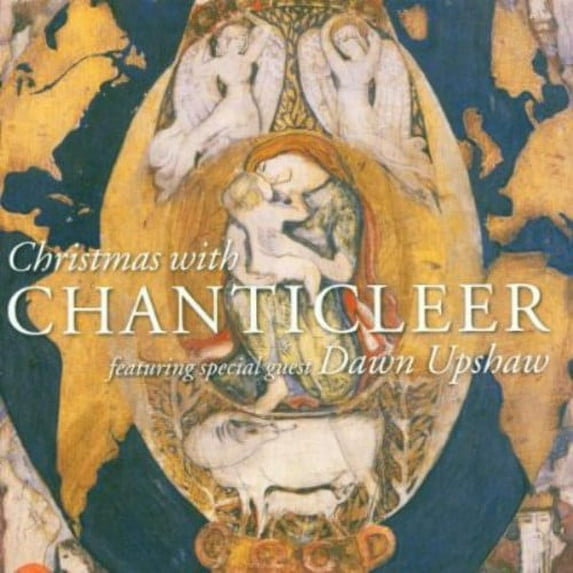 Chanticleer - Christmas with Chanticleer Featuring Dawn Upshaw - Music & Performance - CD