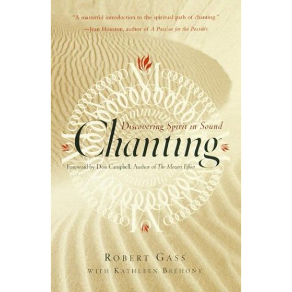 Pre-Owned Chanting: Discovering Spirit in Sound (Paperback) 0767903234 9780767903233
