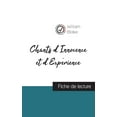 thumbnail image 1 of Chants d'Innocence et d'ExpÃ©rience de William Blake (fiche de lecture et analyse complÃ¨te de l'oeuvre), (Paperback), 1 of 1