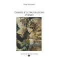 thumbnail image 1 of Chants et Conjurations : Poèmes (Paperback), 1 of 1