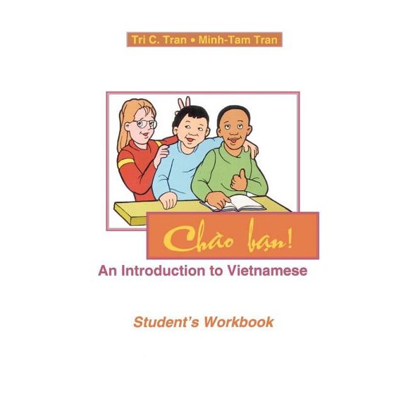 Chao Ban!: An Introduction to Vietnamese, Student's Workbook, (Paperback)