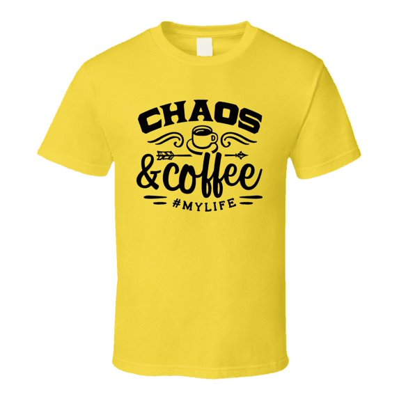 Chaos And Coffee Tee Funny And Sarcastic Novelty T Shirt