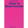 thumbnail image 1 of Chaos in Brain Function: Containing Original Chapters by E. Basar and T. H. Bullock and Topical Articles Reprinted from , (Paperback), 1 of 1