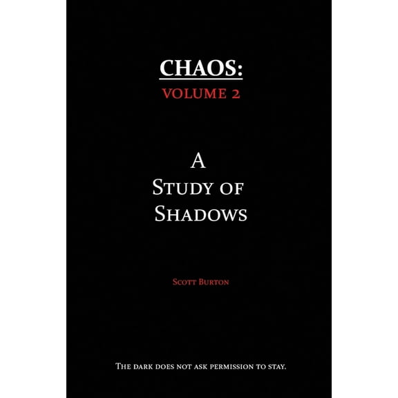 Chaos Chaos: A Study of Shadows, Book 2, (Paperback)