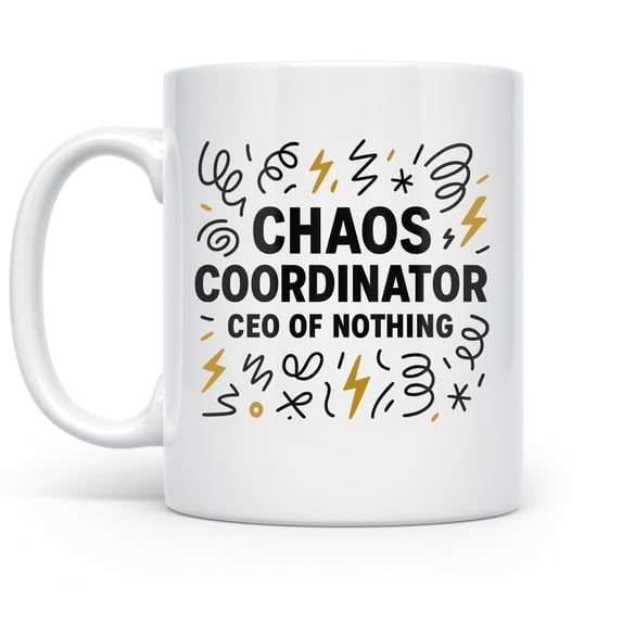 Chaos Coordinator 11 oz Coffee Mug - For Busy Parents White Ceramic Gift