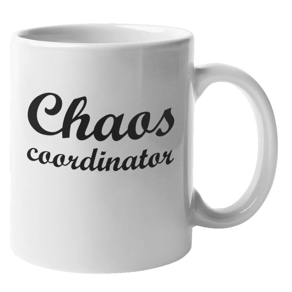 Chaos Coordinator. Funny Coffee & Tea Gift Mug (11oz)
