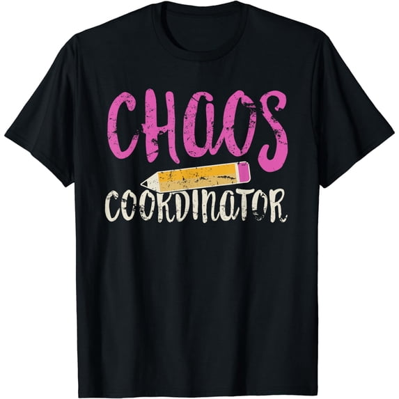 Chaos Coordinator - Funny Teacher Shirt T-Shirt