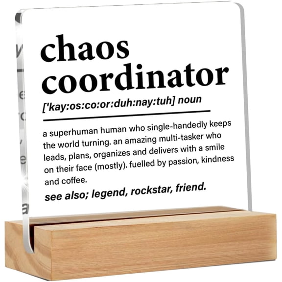 Chaos Coordinator Gifts for Women Men, Present for Teacher Coworker Boss Office Manager, Chaos Coordinator Definition Clear Acrylic Desk Decorative Sign for Home Office, 4x4 Inch