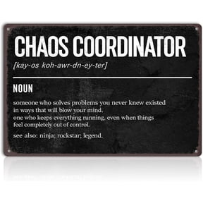 Chaos Coordinator Metal Wall Sign 8x12 Inch Funny Office Decor Tin Plaque With Humorous Work Quote For Manager Boss Coworker Team Leader