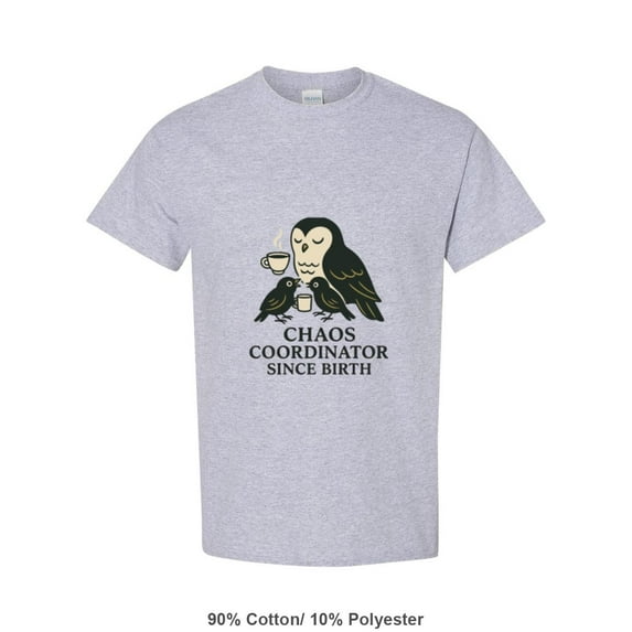 Chaos Coordinator Owl Birds Coffee Humor Funny Job Mom Teacher Quote Gift T-Shirt, for men & women, up to size 5XL