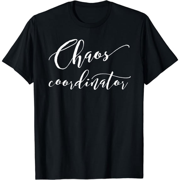 Chaos Coordinator Shirt For Women Teacher Mom Gift