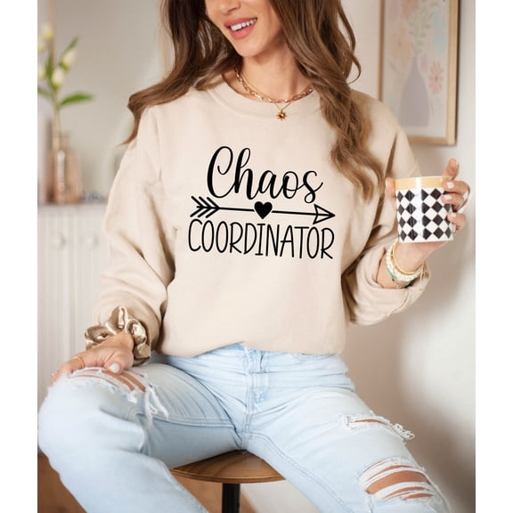 Chaos Coordinator Sweatshirt: Mom Life Shirt TSHIRT All Size S-5XL