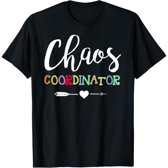 Chaos Coordinator T-Shirt