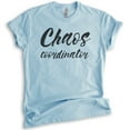 thumbnail image 1 of Chaos Coordinator T-shirt, Unisex Women's Shirt, New Mom Shirt, Mom Shirt, Mama Shirt, Mother's Day Shirt, Heather Light Blue, X-Small, 1 of 6