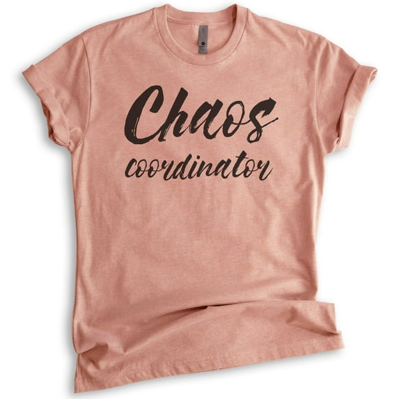 Chaos Coordinator T-shirt, Unisex Women's Shirt, New Mom Shirt, Mom Shirt, Mama Shirt, Mother's Day Shirt, Heather Sunset, 3X-Large