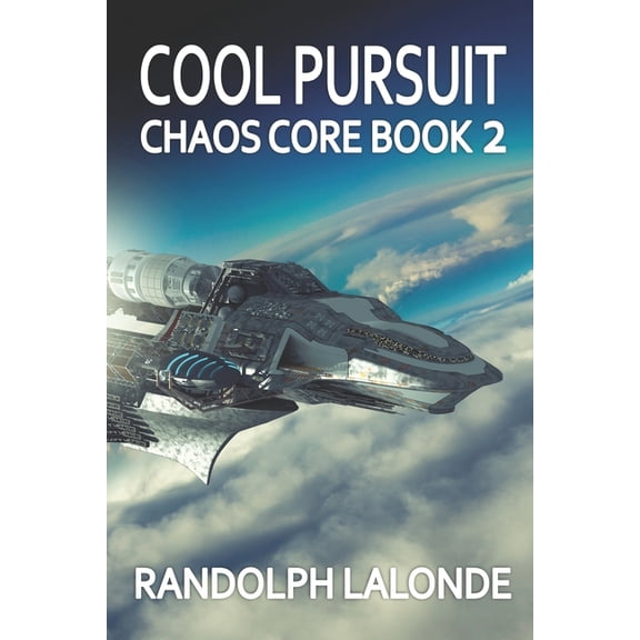 Chaos Core: Cool Pursuit: Chaos Core Book 2 (Paperback)