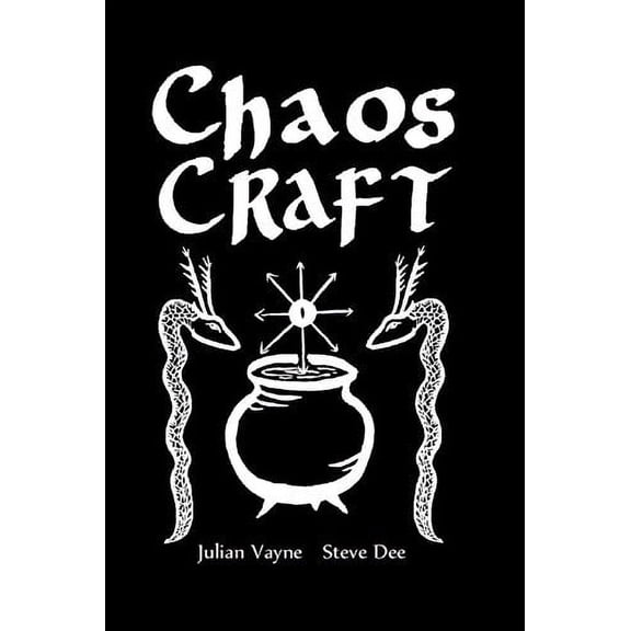 Chaos Craft: The Wheel of the Year in Eight Colours (Paperback) by Steve Dee, Julian Vayne