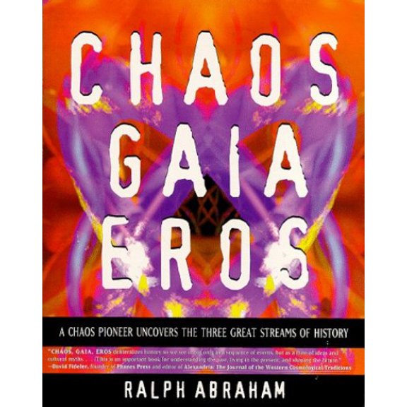 Pre-Owned Chaos, Gaia, Eros: A Chaos Pioneer Uncovers the Three Great Streams of History (Paperback) 0062500139 9780062500137