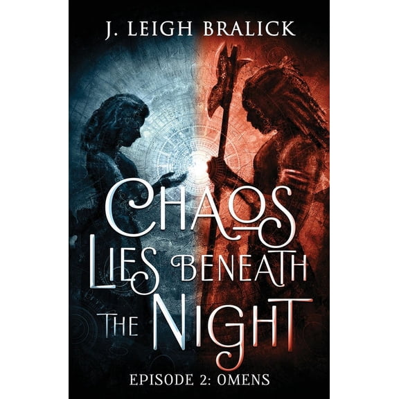Chaos Lies Beneath the Night: Chaos Lies Beneath the Night, Episode 2: Omens (Paperback)