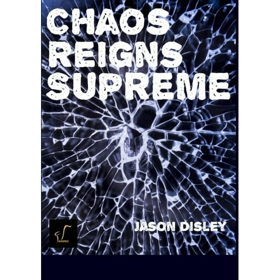 Chaos Reigns Supreme, (Paperback)