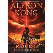 Chaos Seeds The Land Raiders A LitRPG Saga, Book 6, Hardcover