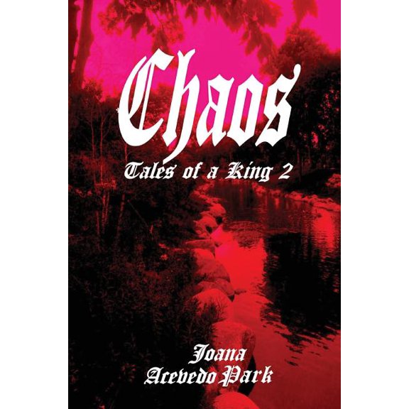 Chaos, Tales of a King: Book Two (Volume 2)