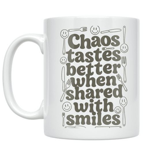 Chaos Tastes Better When Shared with Smiles - Kitchen Humor Enthusiast - 11 oz Ceramic Coffee Mug