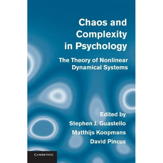 Chaos and Complexity in Psychology: The Theory of Nonlinear Dynamical Systems, (Paperback)