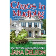Chaos in Mudbug -- Jana DeLeon