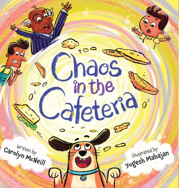 Chaos in the Cafeteria, (Hardcover)