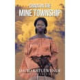 thumbnail image 1 of Chaos in the Mine Township: Inspired by True Events (Paperback), 1 of 1