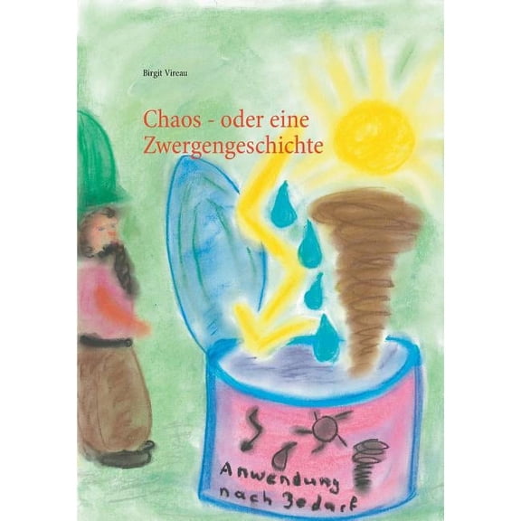 Chaos - oder eine Zwergengeschichte, (Paperback)