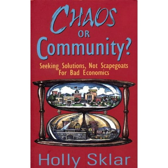 Pre-Owned Chaos or Community?: Seeking Solutions, Not Scapegoats for Bad Economics (Paperback) 0896085112 9780896085114