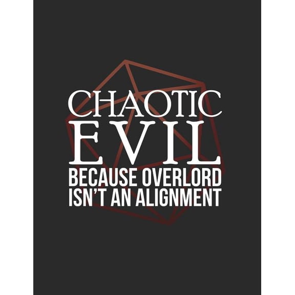 Chaotic Evil : RPG Alignment Themed Mapping and Notes Note (Paperback)